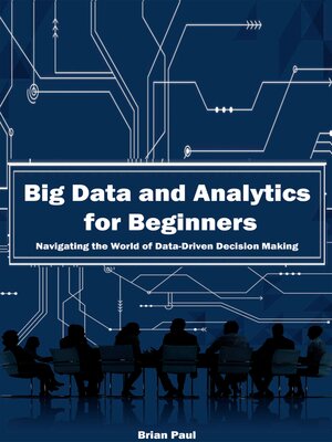 cover image of Big Data and Analytics for Beginners